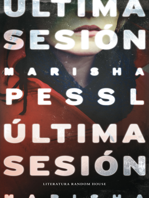 Title details for Última sesión by Marisha Pessl - Wait list